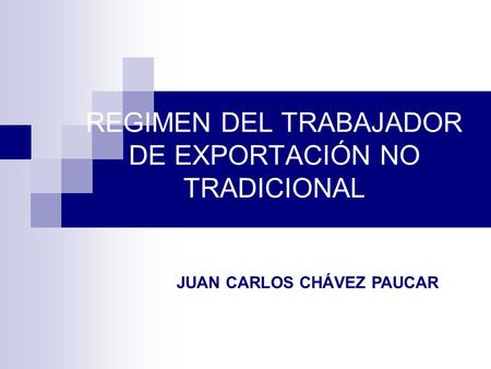 REGIMEN DEL TRABAJADOR DE EXPORTACIÓN NO TRADICIONAL
