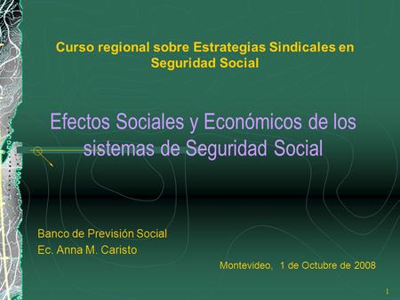 Efectos Sociales y Económicos de los sistemas de Seguridad Social