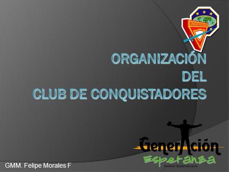 Organización del Club de Conquistadores