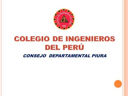 CONSEJO DEPARTAMENTAL PIURA. PUBLICACIONES DE: GASTON BARRON FIGALLO Ing° CIP N° 432, 50 años de colegiatura.