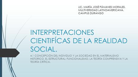 INTERPRETACIONES CIENTIFÍCAS DE LA REALIDAD SOCIAL.