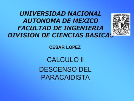 CALCULO II DESCENSO DEL PARACAIDISTA