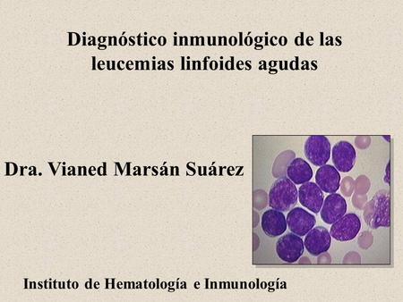Diagnóstico inmunológico de las leucemias linfoides agudas