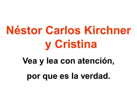 Néstor Carlos Kirchner y Cristina