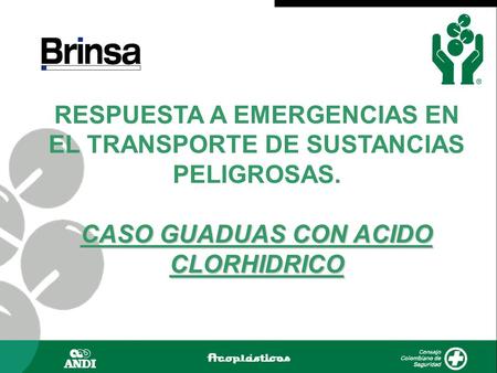 RESPUESTA A EMERGENCIAS EN EL TRANSPORTE DE SUSTANCIAS PELIGROSAS.