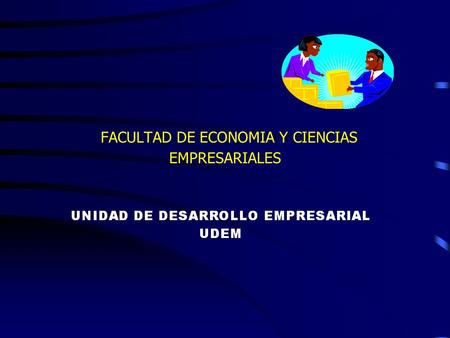 FACULTAD DE ECONOMIA Y CIENCIAS EMPRESARIALES LA UNIDAD ESTA CONFORMADA POR LAS SIGUIENTES AREAS:
