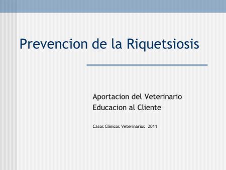 Prevencion de la Riquetsiosis