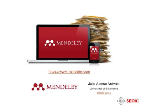 Julio Alonso Arévalo Universidad de Salamanca https://www.mendeley.com.