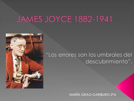 MARÍA GRAO GARIBURO 2ºA.  BIOGRAFÍA  OBRAS  CARACTERÍSTICAS DE SUS OBRAS  ULISES  BIBLIOGRAFÍA.