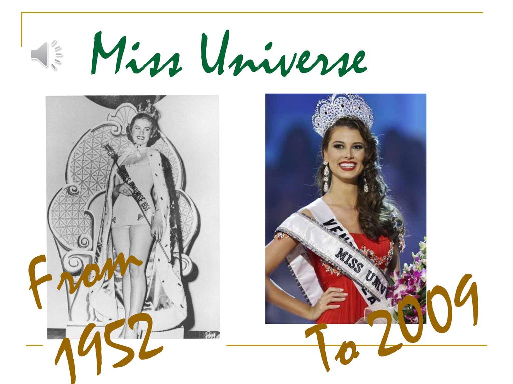 Miss Universe From 1952 To 09 Ppt Descargar