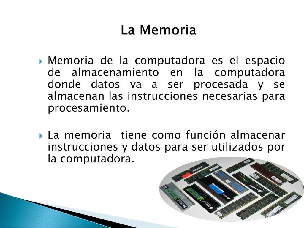 La Memoria Memoria de la computadora es el espacio de almacenamiento en la  computadora donde datos va a ser procesada y se almacenan las instrucciones.  - ppt descargar