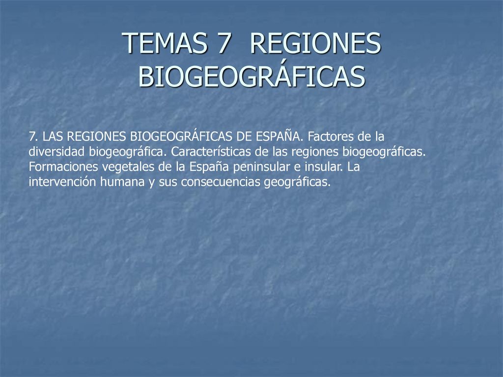 TEMAS 7 REGIONES BIOGEOGRÁFICAS - ppt descargar