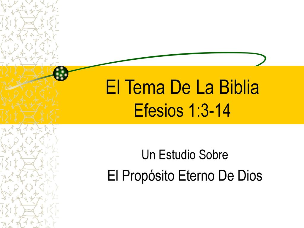 El Tema De La Biblia Efesios 1 Ppt Descargar El Tema De La Biblia Efesios 1 Ppt Descargar