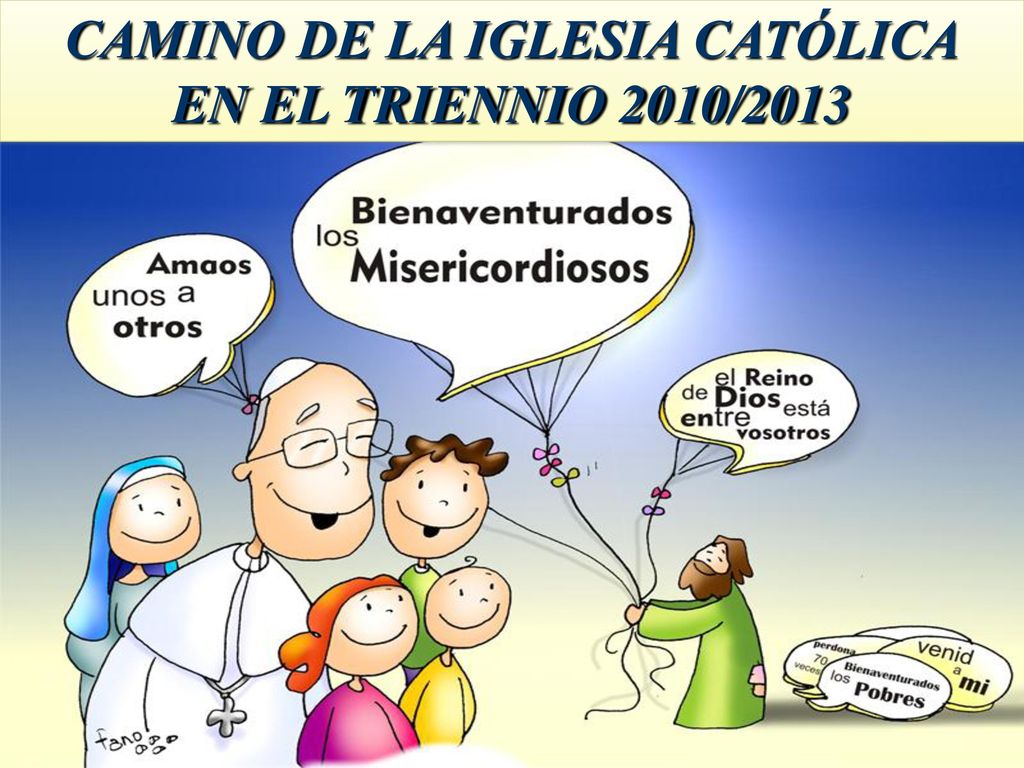 CAMINO DE LA IGLESIA CATÓLICA - ppt descargar CAMINO DE LA IGLESIA CATÓLICA - ppt descargar