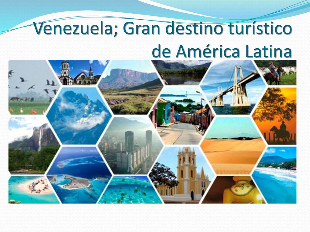 Venezuela; Gran destino turístico de América Latina - ppt descargar