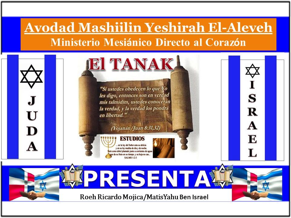 EL TANAK LA ESCRITURA HEBREA Y SU ESTUDIO ANUAL - ppt descargar