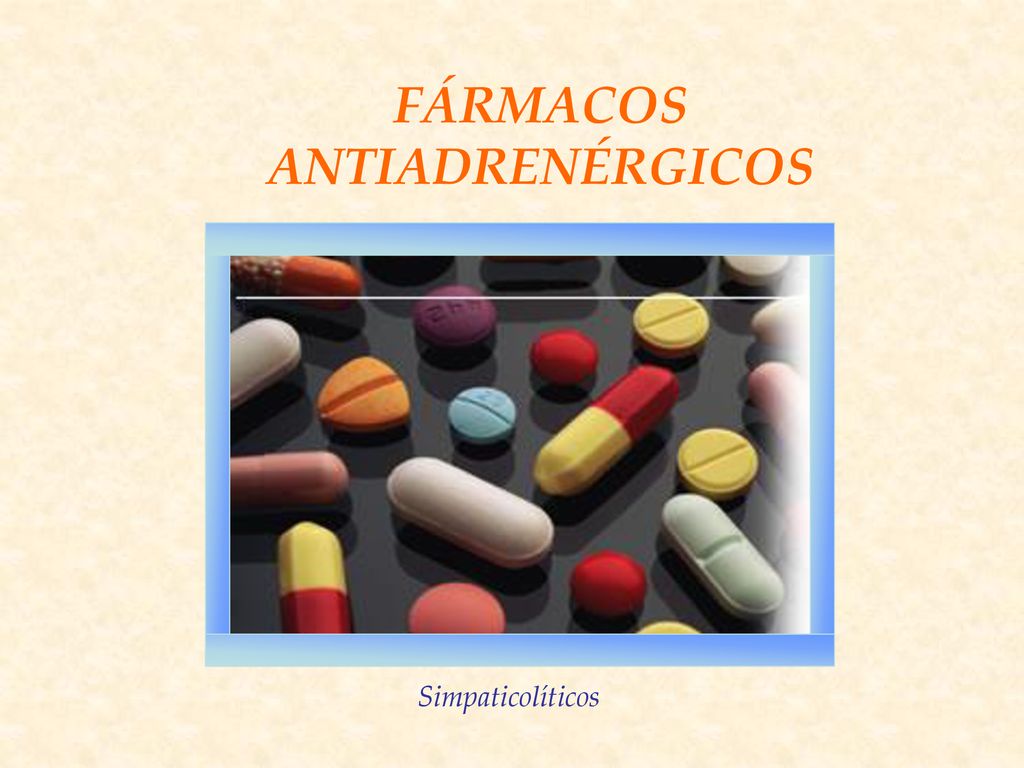 Fármacos Antiadrenérgicos