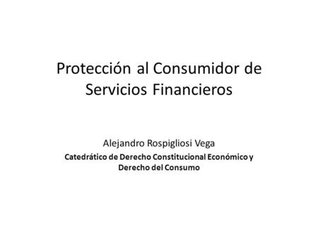 Protección al Consumidor de Servicios Financieros