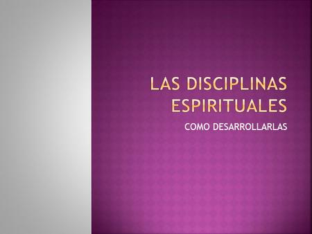 COMO DESARROLLARLAS. Se puede leer la Biblia sin hacer una meditación, pero la meditación otorga profundidad a la lectura Bíblica.