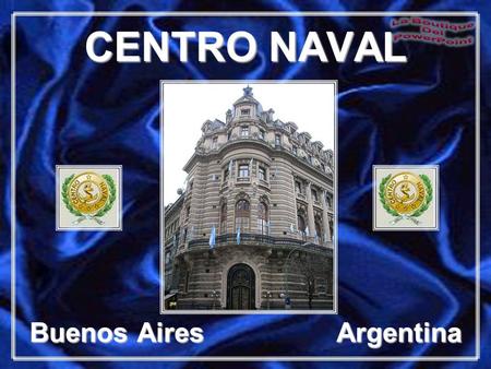 CENTRO NAVAL Buenos AiresArgentina.