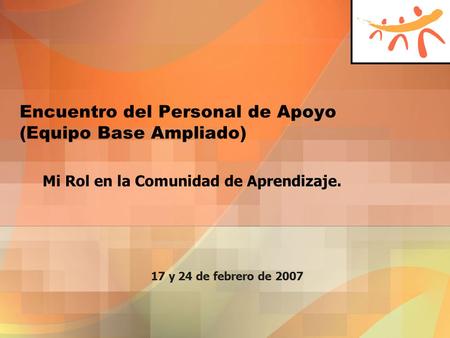Encuentro del Personal de Apoyo (Equipo Base Ampliado)
