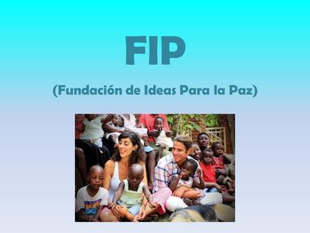 (Fundación de Ideas Para la Paz)