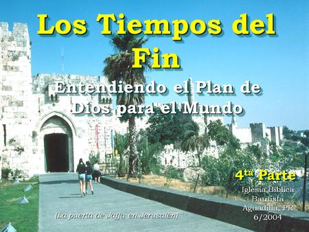 Entendiendo el Plan de Dios para el Mundo