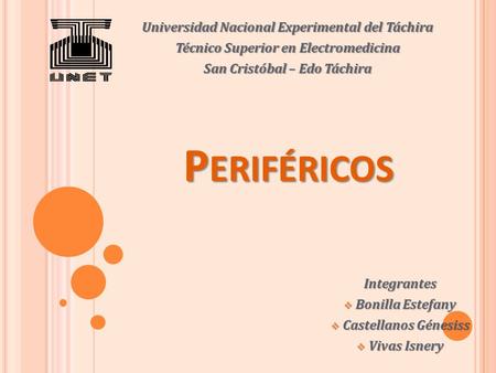 Periféricos Universidad Nacional Experimental del Táchira