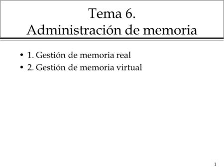 Tema 6. Administración de memoria