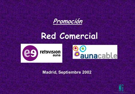Promoción The Master 2003 Red Comercial Madrid, Septiembre 2002 Promoción.