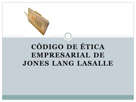 Código de ética empresarial de Jones Lang LaSalle