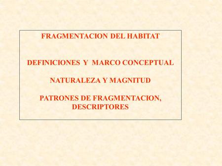 FRAGMENTACION DEL HABITAT