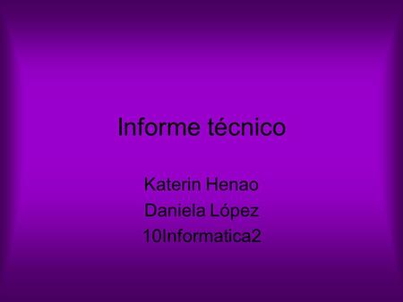 Katerin Henao Daniela López 10Informatica2
