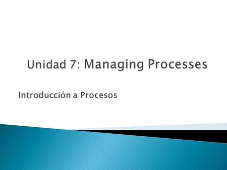 Introducción a Procesos.  Contexto de ejecución: Conjunto de variables y parámetros, que tiene independencia de otro procesos.  Contexto de E/S ◦ Descriptores.