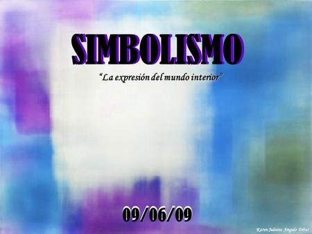 “La expresión del mundo interior”
