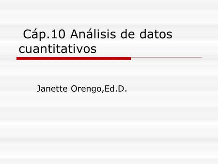 Cáp.10 Análisis de datos cuantitativos