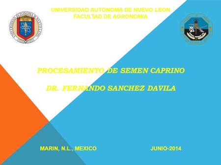 PROCESAMIENTO DE SEMEN CAPRINO DR. FERNANDO SANCHEZ DAVILA
