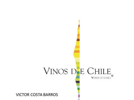 VICTOR COSTA BARROS. BALANCE DEL AÑO 2014 Sector vitivinícola cerró el 2014 con cifras récord en exportaciones de vino embotellado -El año 2014 tuvo un.
