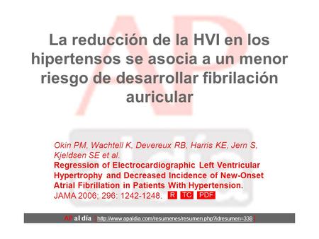 La reducción de la HVI en los hipertensos se asocia a un menor riesgo de desarrollar fibrilación auricular AP al día [