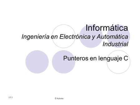 Informática Ingeniería en Electrónica y Automática Industrial