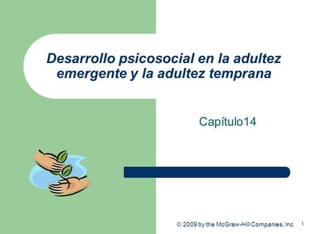 Desarrollo psicosocial en la adultez emergente y la adultez temprana
