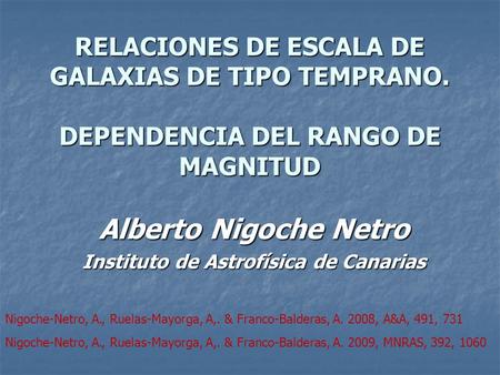 Alberto Nigoche Netro Instituto de Astrofísica de Canarias