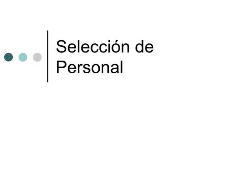 Selección de Personal.