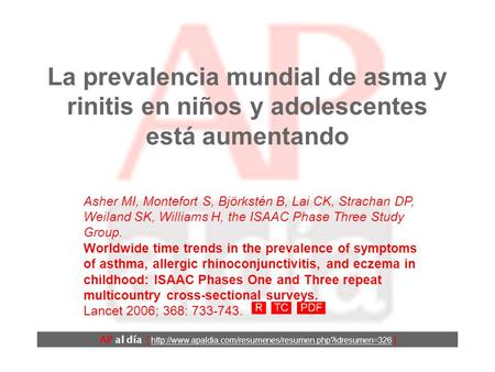 La prevalencia mundial de asma y rinitis en niños y adolescentes está aumentando AP al día [