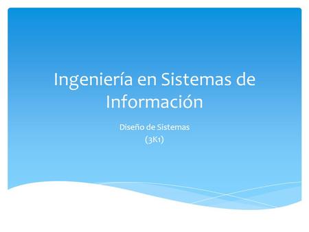 Ingeniería en Sistemas de Información