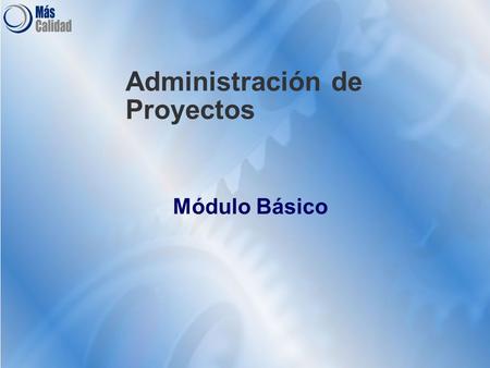 Administración de Proyectos