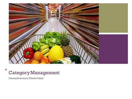 Category Management Mercadotecnia y Creatividad.