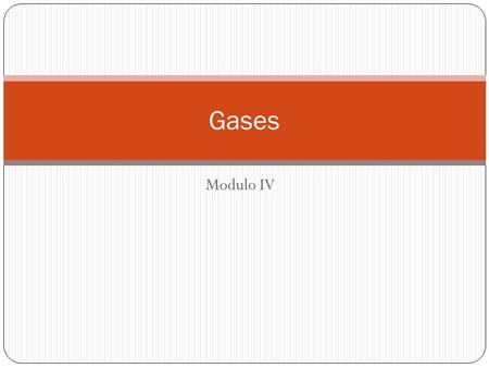 Gases Modulo IV.
