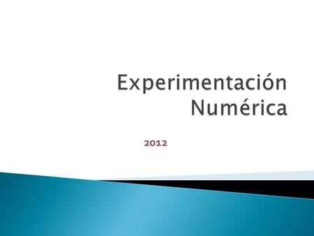 Experimentación Numérica