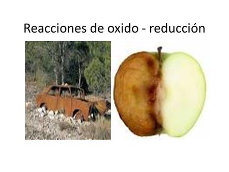 Reacciones de oxido - reducción